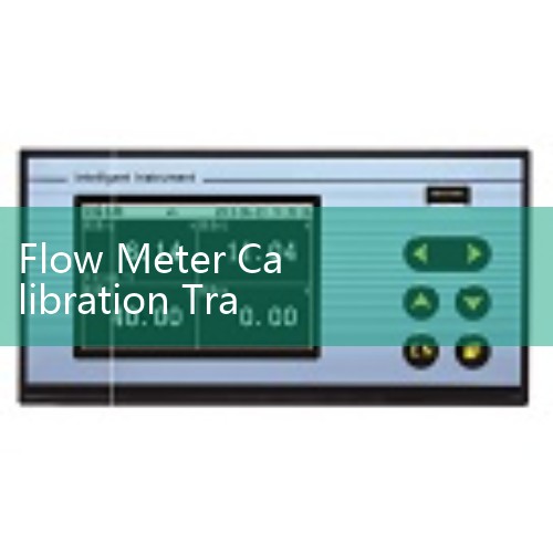 Flow Meter Calibration Training Program: Master Certificate Courses for Instrumentation Techs